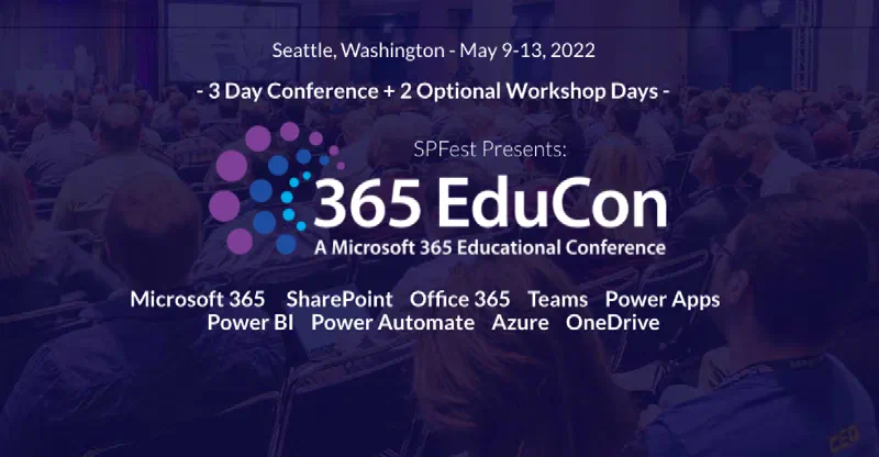 TechCon365 (SPFest) Seattle in May 2022 TechCon365 (SPFest) Seattle in May 2022