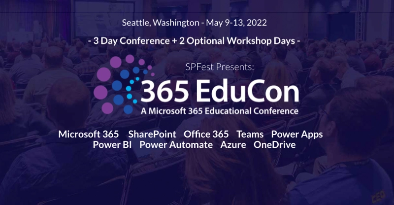 TechCon365 (SPFest) Seattle in May 2022 TechCon365 (SPFest) Seattle in May 2022