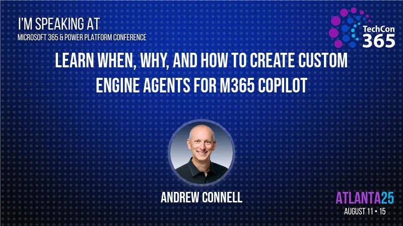 Breakout Session: Learn when, why, and how to create Custom Engine Agents for M365 Copilot