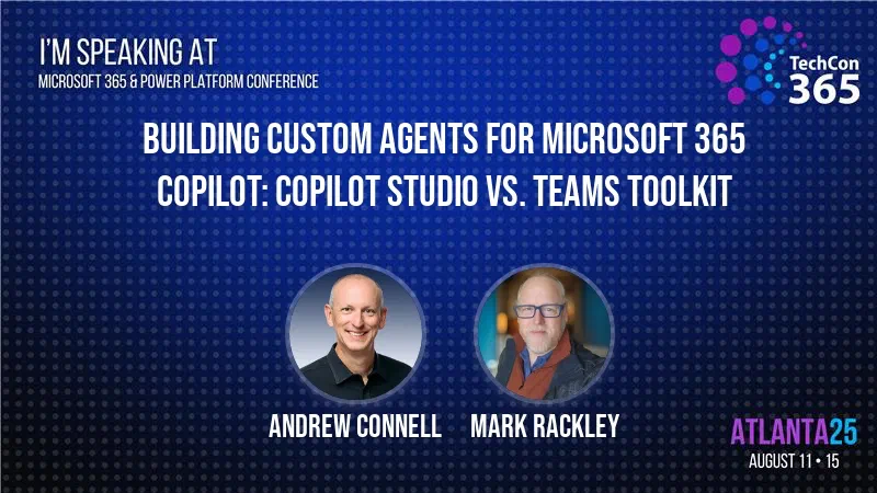 Full-day Workshop: Building Custom Agents for Microsoft 365 Copilot: Copilot Studio vs. Teams Toolkit