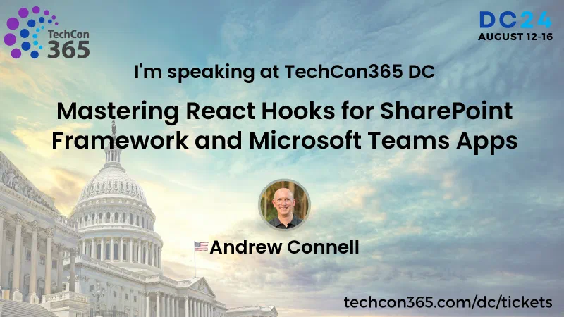 Breakout session: Mastering React Hooks for SharePoint Framework and Microsoft Teams Apps Breakout session: Mastering React Hooks for SharePoint Framework and Microsoft Teams Apps