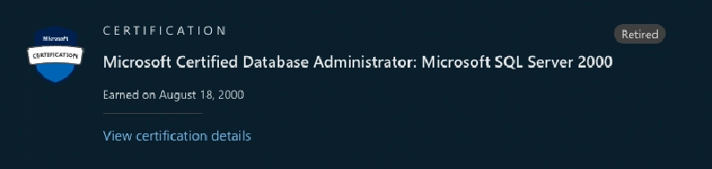 Andrew's MCDBA for SQL Server 200 retired certification from over 20 years ago Andrew's MCDBA for SQL Server 200 retired certification from over 20 years ago