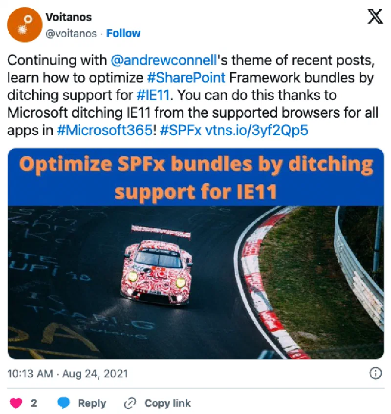 Screenshot of deleted tweet: 'Continuing with @andrewconnell's theme of recent posts, learn how to optimize #SharePoint Framework bundles by ditching support for #IE11. You can do this thanks to Microsoft ditching IE11 from the supported browsers for all apps in #Microsoft365! #SPFx https://vtns.io/3yf2Qp5' Screenshot of deleted tweet: 'Continuing with @andrewconnell's theme of recent posts, learn how to optimize #SharePoint Framework bundles by ditching support for #IE11. You can do this thanks to Microsoft ditching IE11 from the supported browsers for all apps in #Microsoft365! #SPFx https://vtns.io/3yf2Qp5'