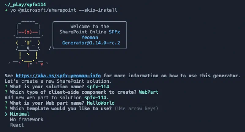 Figure 2: Updated SPFx generator prompts & template options Figure 2: Updated SPFx generator prompts & template options