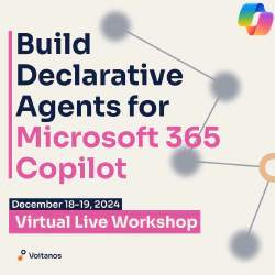 Announcement: New workshop - Build Declarative Agents for Microsoft 365 Copilot