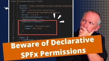 Beware of Declarative Permissions in SharePoint Framework Projects Beware of Declarative Permissions in SharePoint Framework Projects