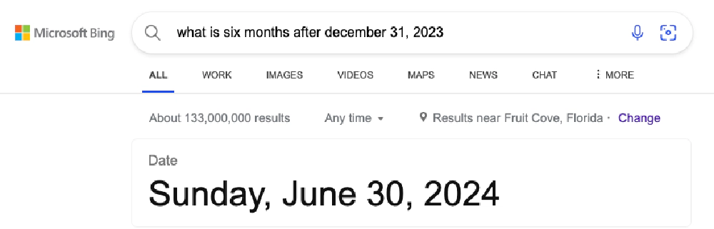 Bing thinks six months from December 31, 2023 is June 2024
