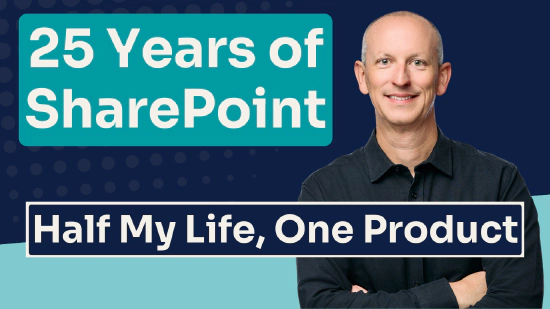 25 Years of SharePoint: A Developer's Reflections on Building a Career on One Platform