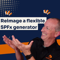 Reimage a flexible generator for the SharePoint Framework