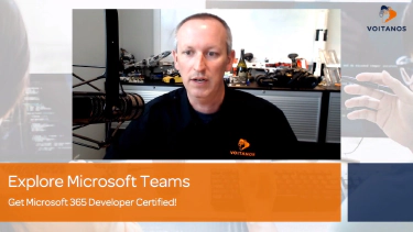 Webinar Get Microsoft 365 Developer Certified Explore Microsoft Teams (webinar recording)