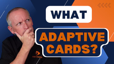 What's to Love About Adaptive Cards for Microsoft Teams and Viva