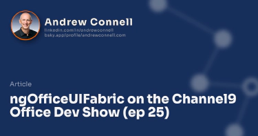 ngOfficeUIFabric on the Channel9 Office Dev Show (ep 25)