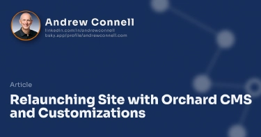 Relaunching Site with Orchard CMS and Customizations
