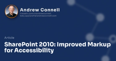 SharePoint 2010: Improved Markup for Accessibility