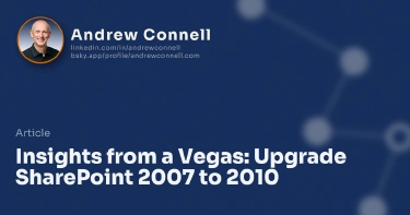 Insights from a Vegas: Upgrade SharePoint 2007 to 2010