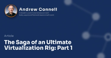 The Saga of an Ultimate Virtualization Rig: Part 1