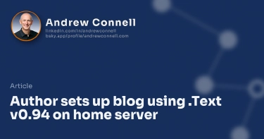 Author sets up blog using .Text v0.94 on home server