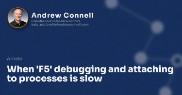 When 'F5' debugging and attaching to processes is slow