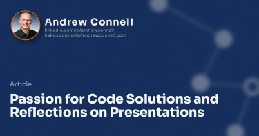 Passion for Code Solutions and Reflections on Presentations