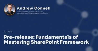 Pre-release: Fundamentals of Mastering SharePoint Framework