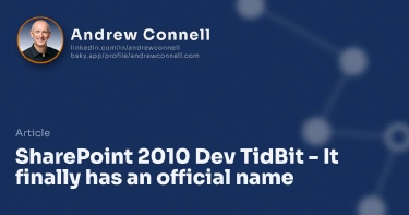 SharePoint 2010 Dev TidBit - It finally has an official name