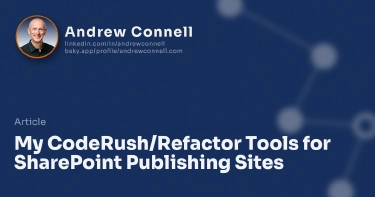 My CodeRush/Refactor Tools for SharePoint Publishing Sites