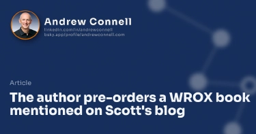 The author pre-orders a WROX book mentioned on Scott's blog
