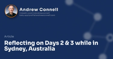 Reflecting on Days 2 & 3 while in Sydney, Australia