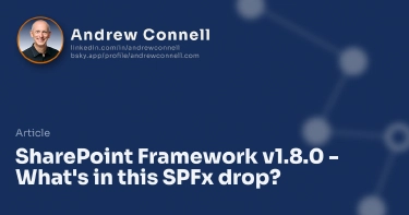 SharePoint Framework v1.8.0 - What's in this SPFx drop?