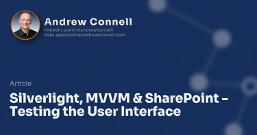 Silverlight, MVVM & SharePoint - Testing the User Interface