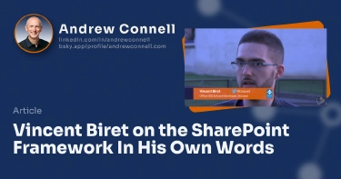 Vincent Biret on the SharePoint Framework In His Own Words