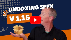 What’s new? Unboxing the SharePoint Framework (SPFx) v1.15