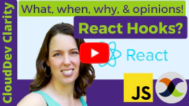 CloudDev Clarity | Episode 9: React Hooks