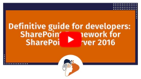 Definitive guide for developers: SharePoint Framework for SharePoint Server 2016